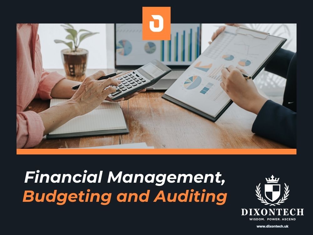 Financial Management, Budgeting and Auditing